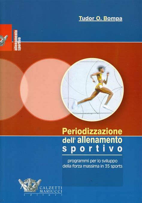 libro tudor pompa basket chi è|Periodizzazione dell'allenamento sportivo by Tudor O. Bompa.